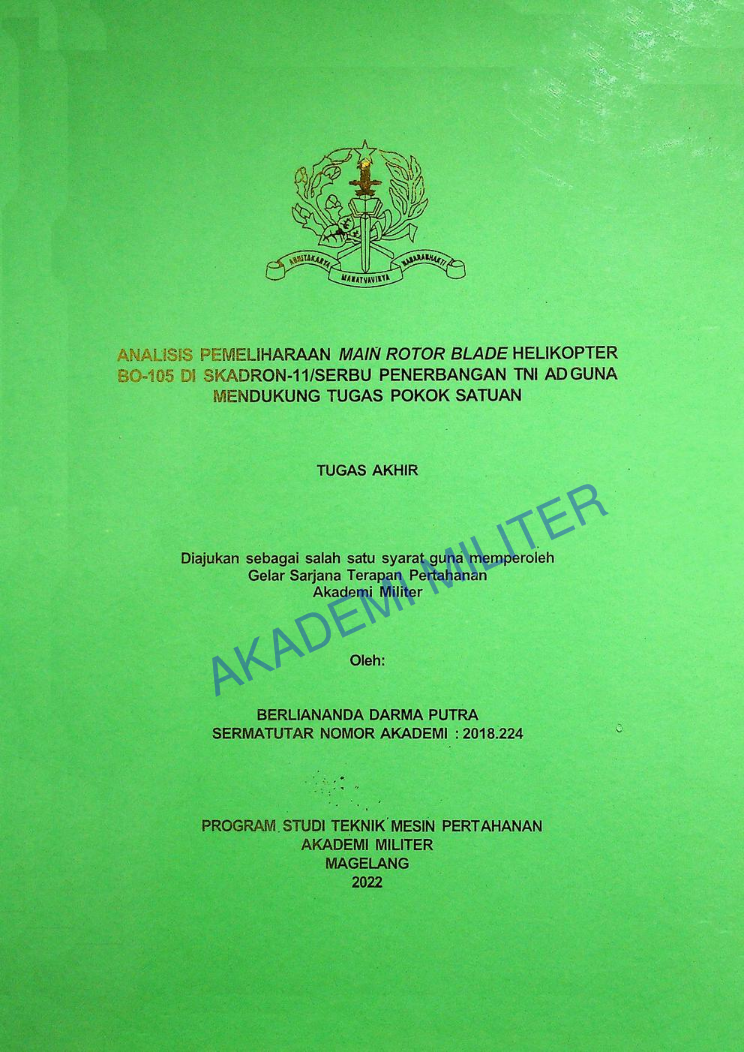 ANALISIS PEMELIHARAAN MAIN ROTOR BLADE HELIKOPTER BO-105 DI SKADRON-11/SERBU PENERBANGAN TNI AD GUNA MENDUKUNG TUGAS POKOK SATUAN